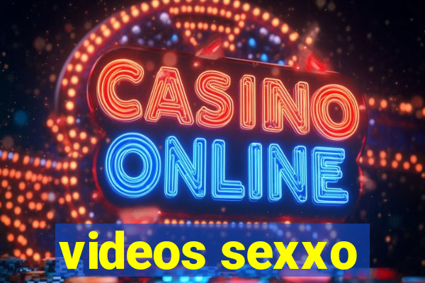 videos sexxo